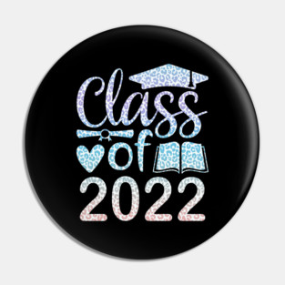 Class Of 2022 Graduation Senior 2022 Men Girl Shirt leopard Pin