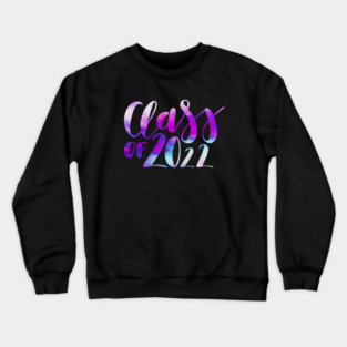 Class Of 2022 Graduation Senior 2022 Men Girl Shirt tie dye Crewneck Sweatshirt