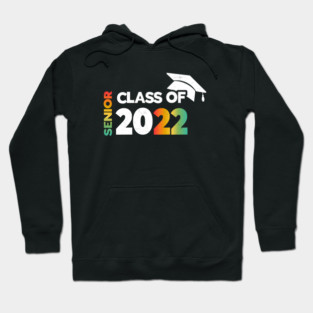 Class Of 2022 Graduation Senior 2022 Men Girl Shirt tie dye Hoodie