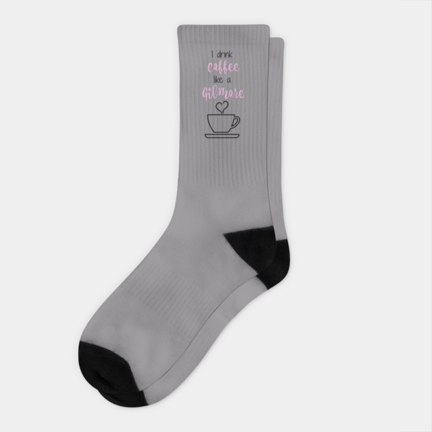 I drink coffee like a Gilmore Socks by Stars Hollow Mercantile