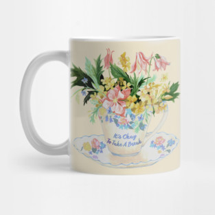 It's Okay To Take A Break Mug