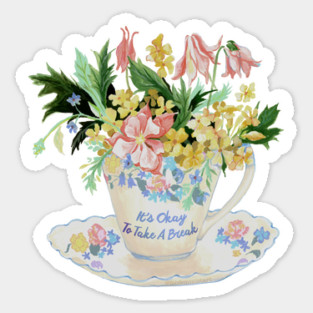 It's Okay To Take A Break Sticker