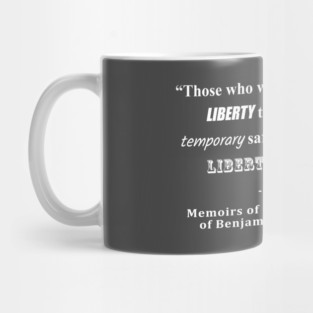 Liberty and Security Benjamin Franklin Quote White Text Mug