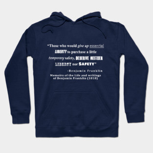 Liberty and Security Benjamin Franklin Quote White Text Hoodie