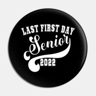 My Last First Day Senior Class Of 2022 Back to School 2022 Pin