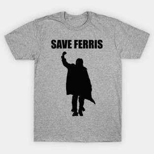 Save Ferris Breakfast Club T-Shirt