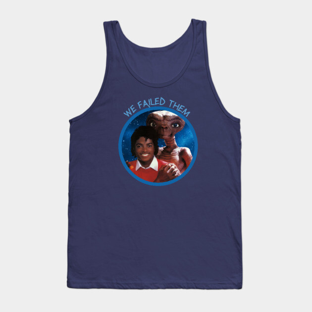 We Failed Them Tank Top by Jim and Them