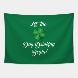 St. Paddy's Day Drinking Begins! Tapestry