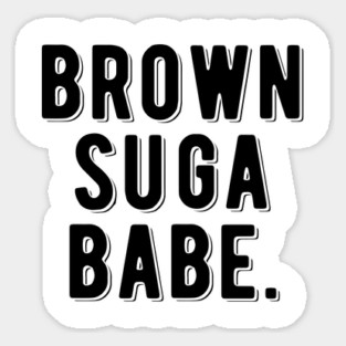 Brown Suga Babe | Black Woman Sticker