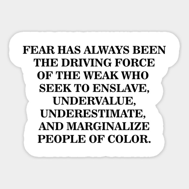 Fear is the Driving Force of the Weak Magnet by UrbanLifeApparel