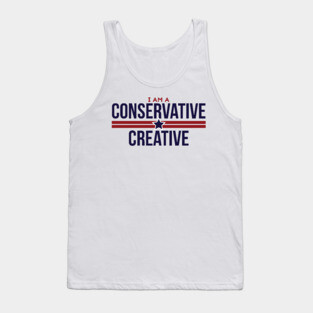 I Am A Conservative Creative Tank Top