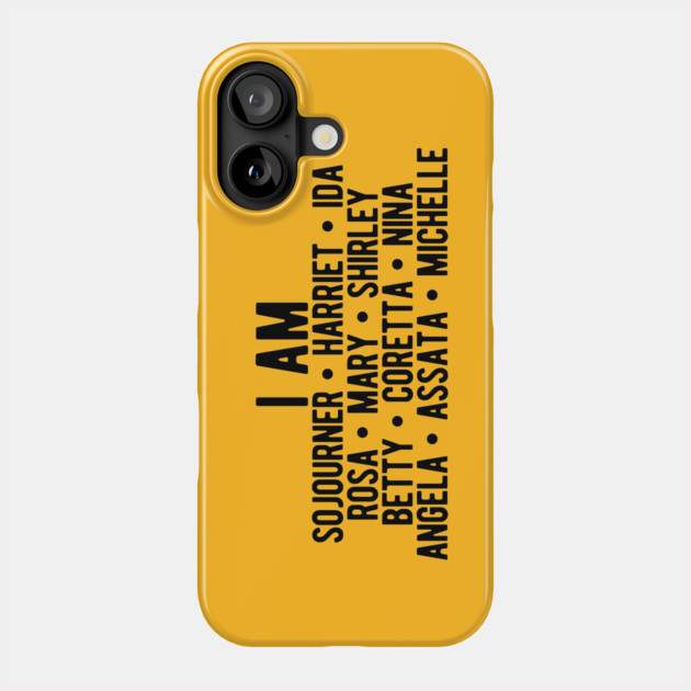 I AM Strong Black Women | Activists | Civil Rights | Black Power Phone Case by UrbanLifeApparel