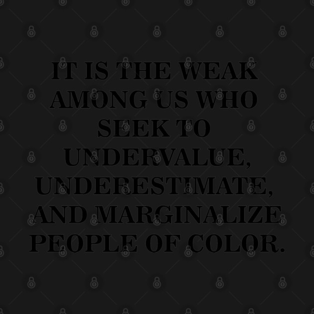 Undervalue, Underestimate, Marginalize | Black History by UrbanLifeApparel
