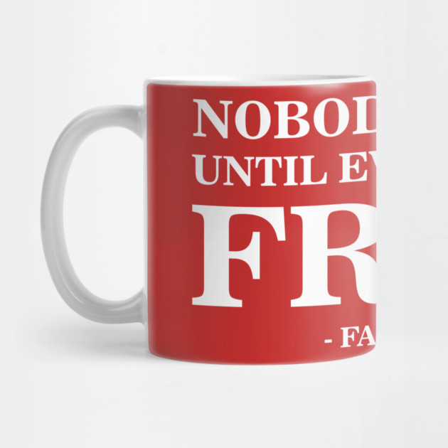 Nobody's Free Until Everybody's Free | Fannie Lou Hamer | Civil Rights by UrbanLifeApparel