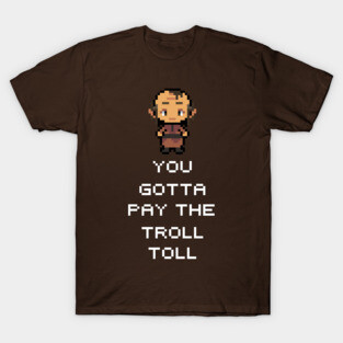 Troll Toll T-Shirt