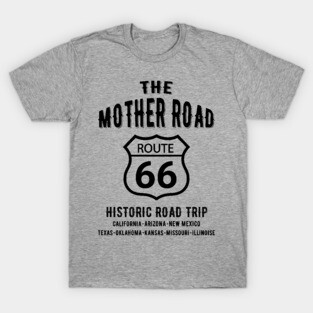 The Mother Road Route 66 - Historic Road Trip T-Shirt