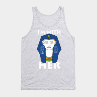 I'm With Hatshepsut Tank Top