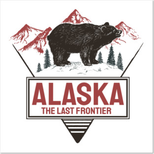 Alaska The Last Frontier Bear Nature Design Posters and Art