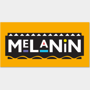 Melanin Posters and Art