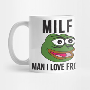 MILF: Man I Love Frogs Funny Mug