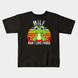 MILF: Man I Love Frogs Funny Kids T-Shirt