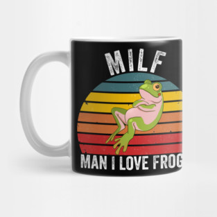 MILF: Man I Love Frogs Funny Mug