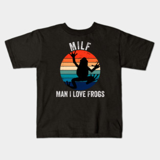 MILF: Man I Love Frogs Funny Kids T-Shirt
