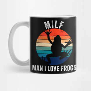 MILF: Man I Love Frogs Funny Mug
