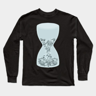 Time Is Running Out (Skulls In An Hourglass) Long Sleeve T-Shirt
