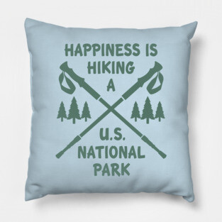 Happiness is Hiking a National Park Pillow