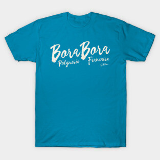 Bora Bora, French Polynesia, Leeward Islands T-Shirt