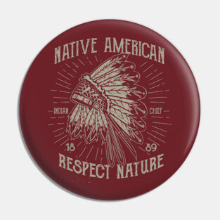 Native American Respect Nature Pin