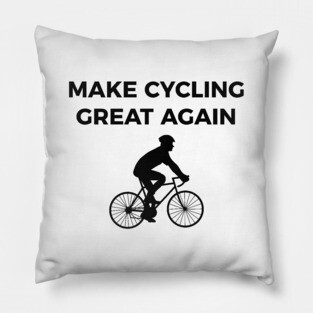 Make cycling great again funny bike Pillow