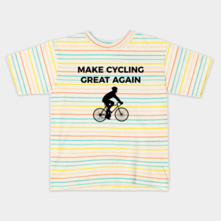 Make cycling great again funny bike Kids T-Shirt