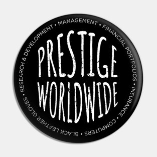 Prestige Worldwide (all-white) Pin