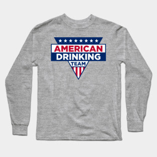 American Drinking Team Long Sleeve T-Shirt