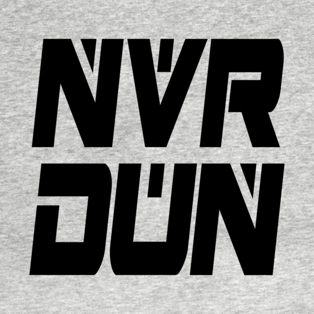 NVR DUN (Black) by Zombie Squad Clothing