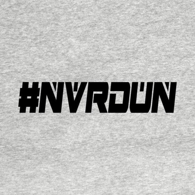 NVR DUN (Black) by Zombie Squad Clothing