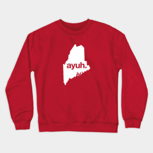 Ayuh - The Maine Word Crewneck Sweatshirt