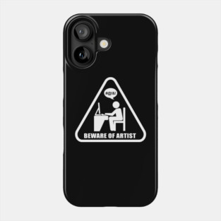 Beware Of Artist Phone Case