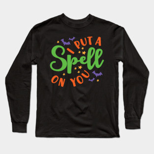 I Put A Spell On You Halloween Fall Cute Long Sleeve T-Shirt