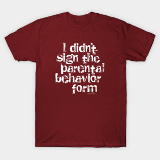 Parental Behavior Form (Youth Sports) T-Shirt