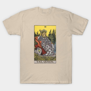 Tarot Empress - Yas, Queen T-Shirt