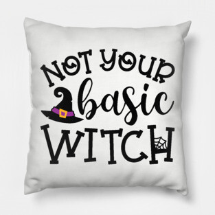 Not Your Basic Witch Halloween Funny Cute Pillow