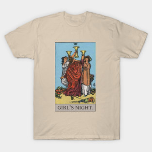 Tarot - 3 of Cups GIRL'S NIGHT T-Shirt