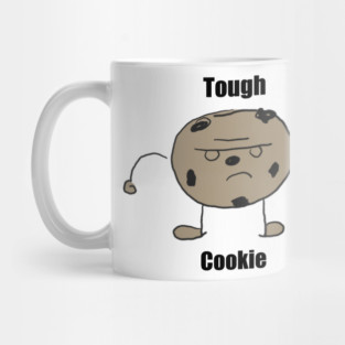 Tough Cookie Mug