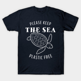 Please Keep the Sea Plastic Free - Turtle T-Shirt