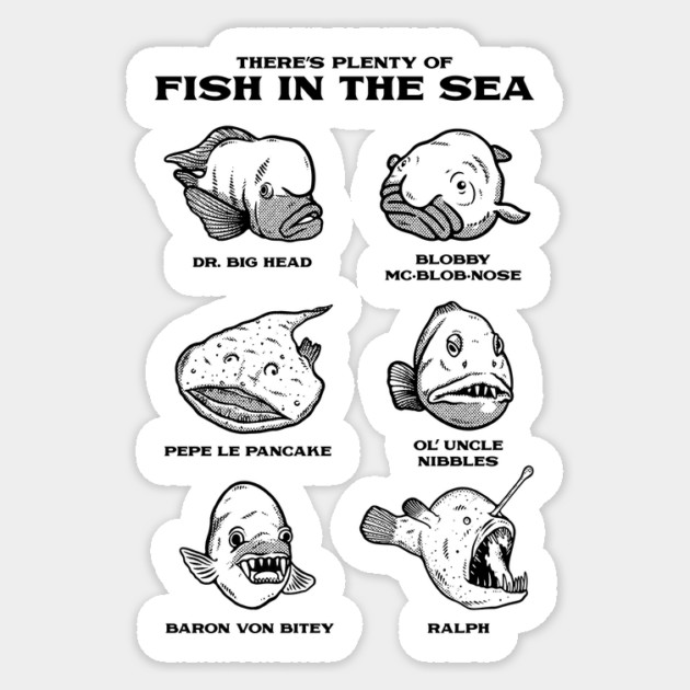 Plenty Of Ugly Fish In The Sea - Ugly Fish Meme Sticker by dumbshirts