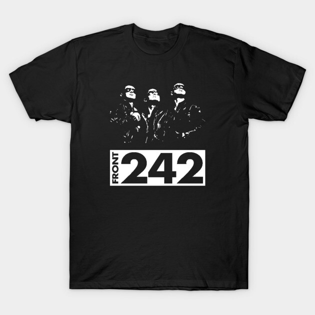 Front 242 T-Shirt by ProductX