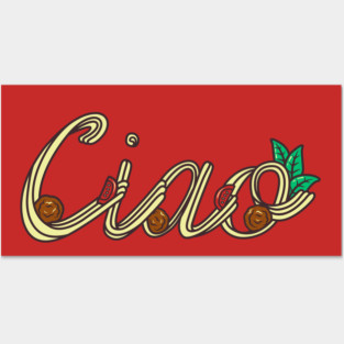 Ciao Posters and Art